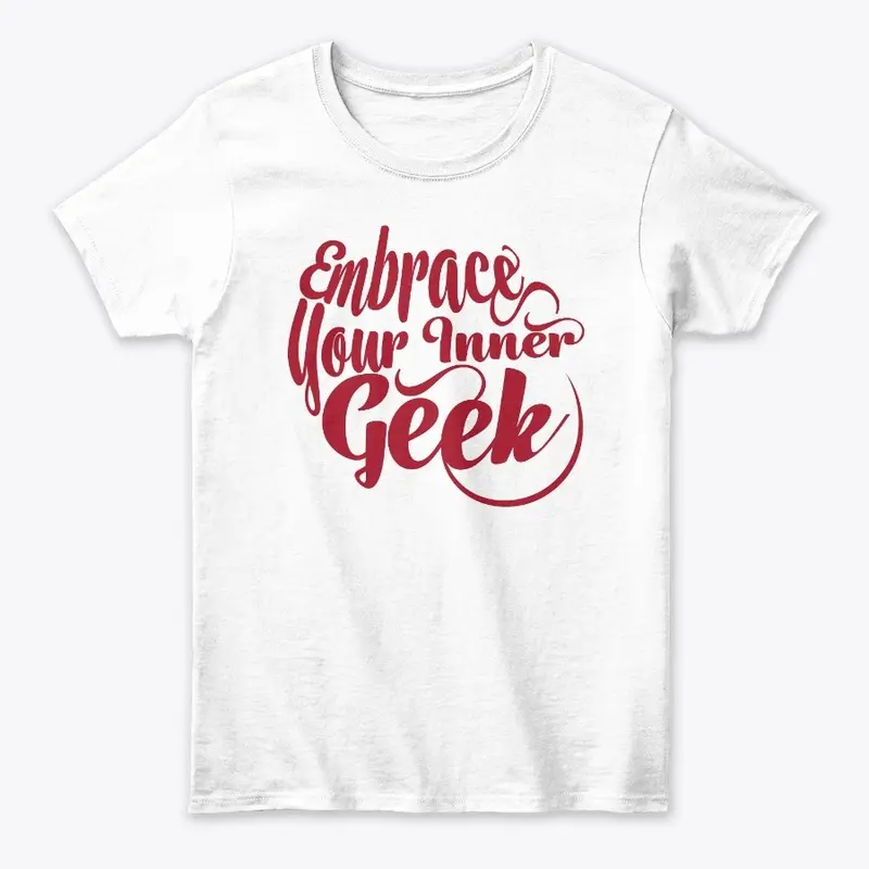 Embrace Your Inner Geek